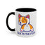 Humor Mug - Talk To The Fluff