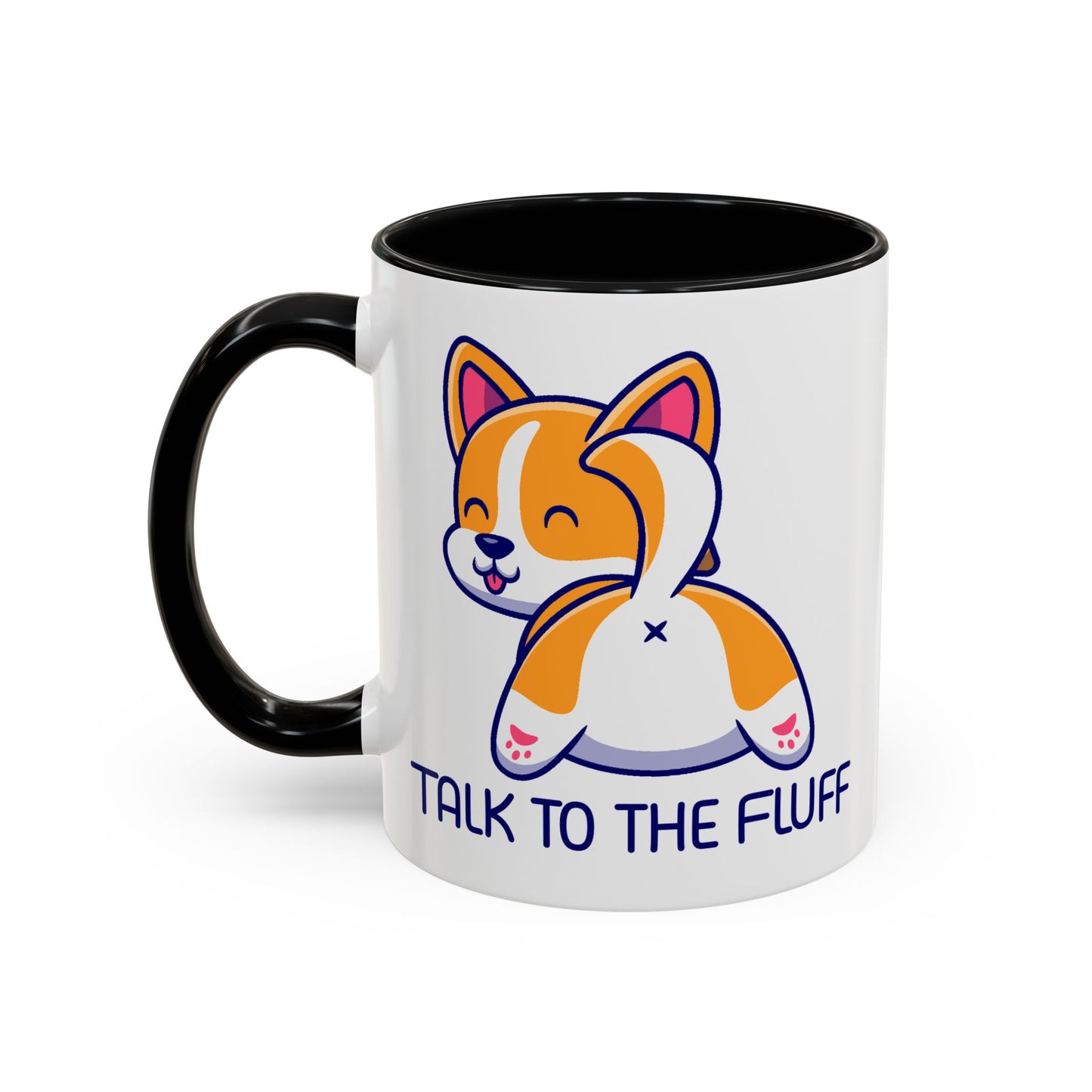 Humor Mug - Talk To The Fluff