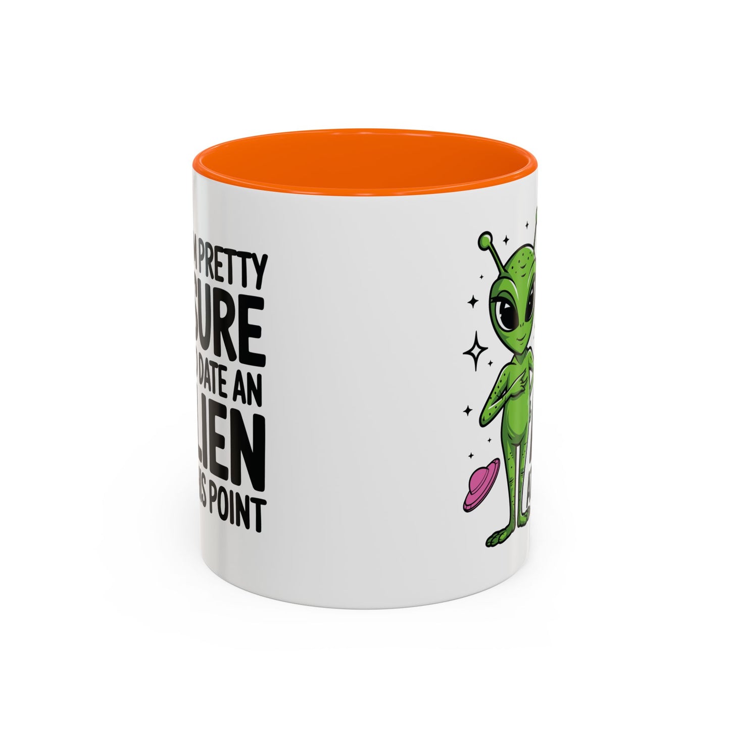 Alien Mug - I'm Pretty Sure