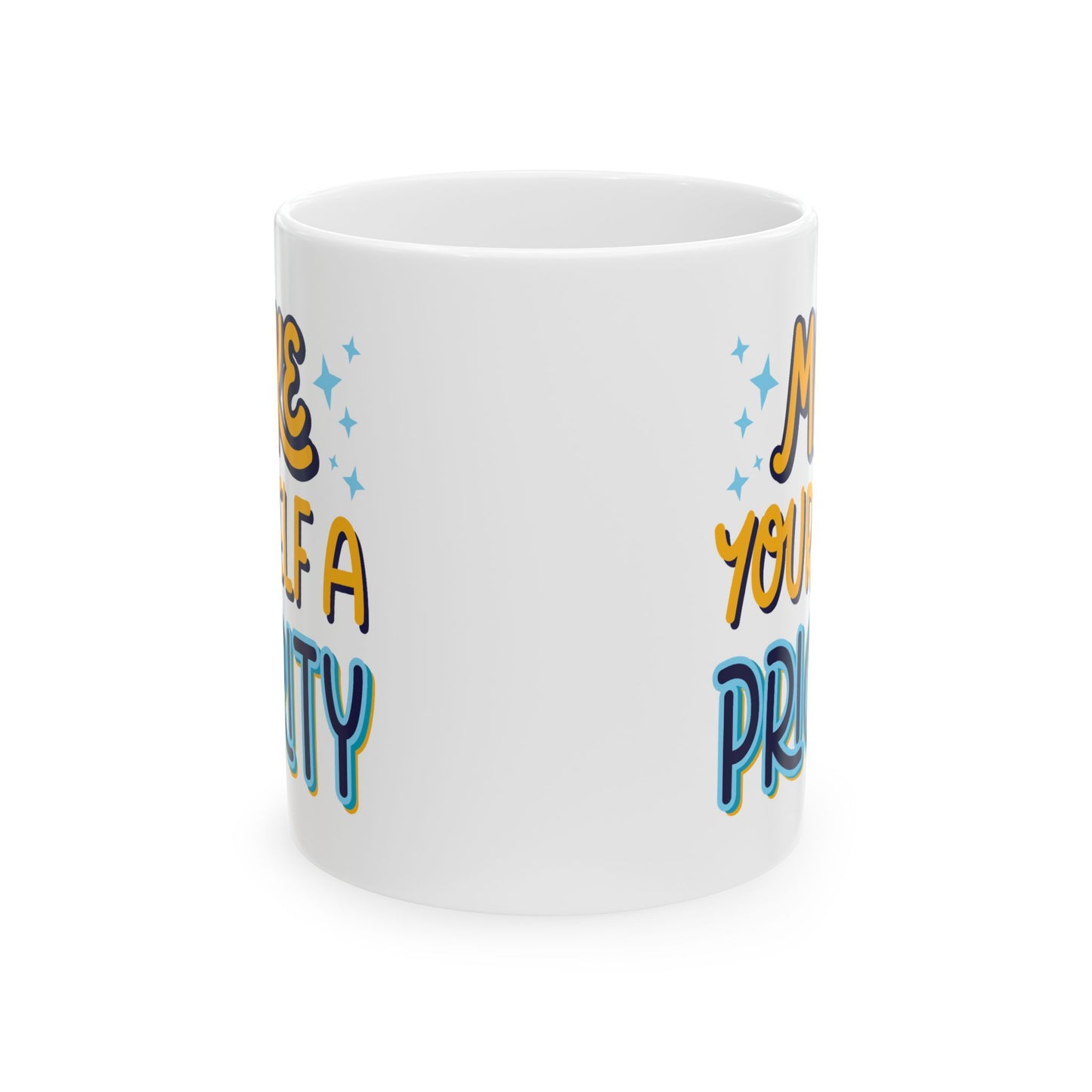 Motivation Mug - Make Yourself A Priority Design