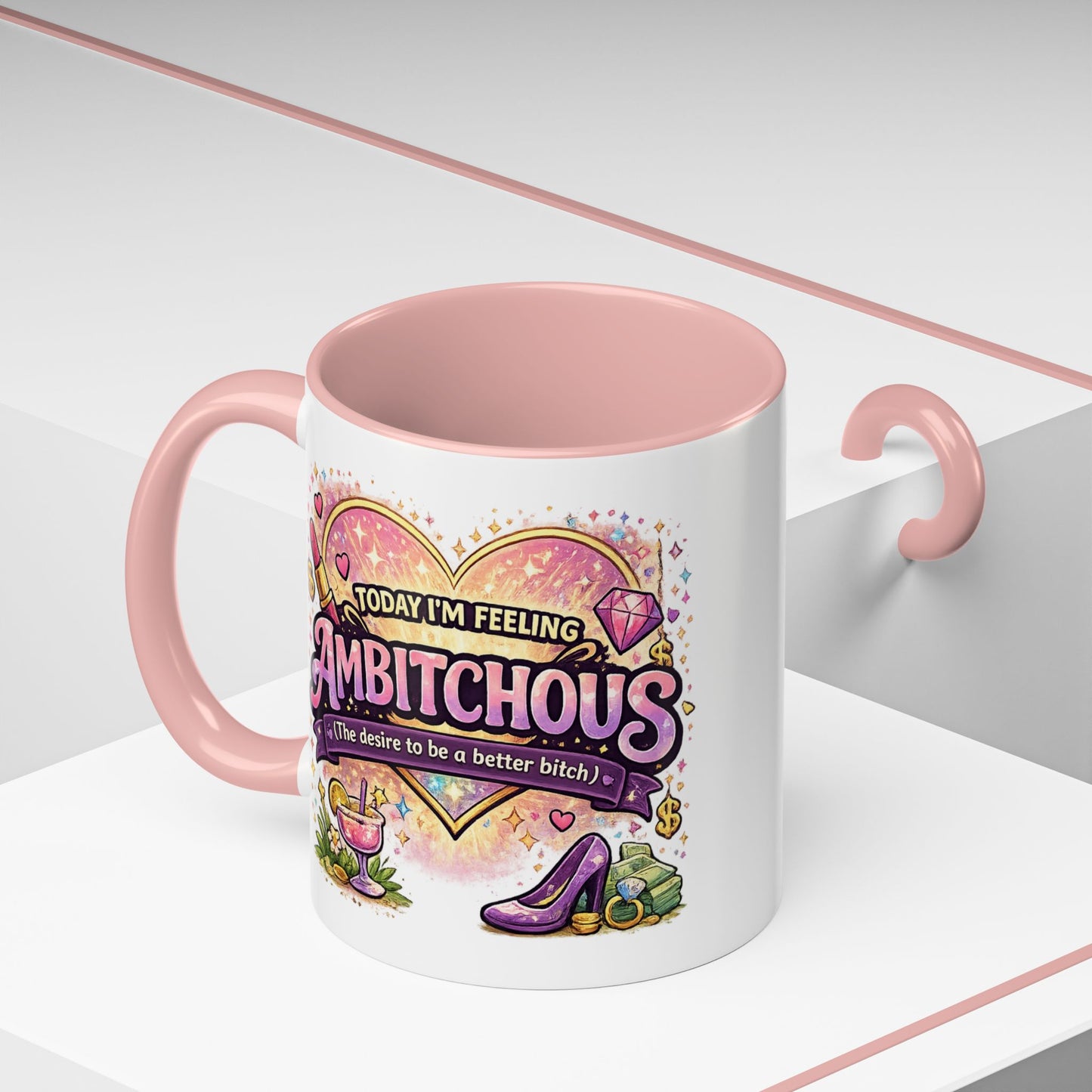 Humor Mug - Ambitchous