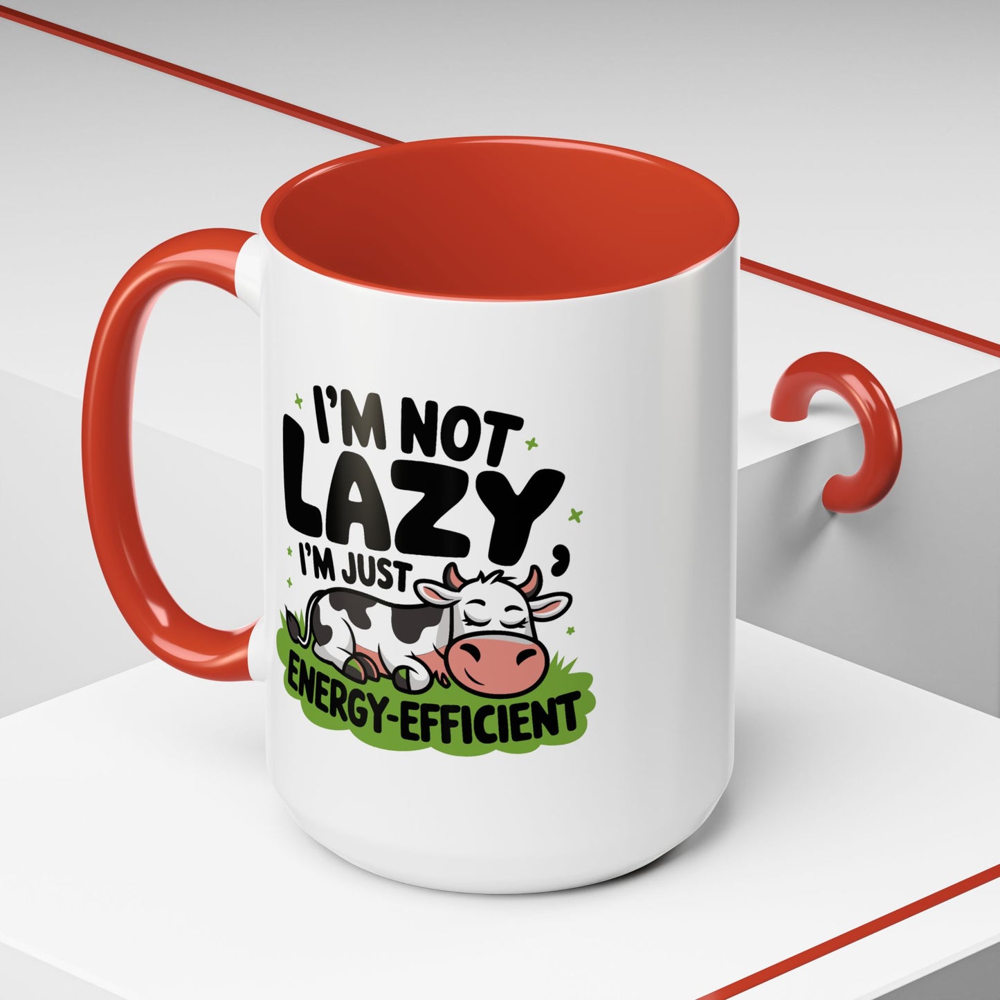 Humor Mug - I'm Not Lazy I'm Just Energy-Efficient