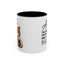 Humor Mug - I'm Not Arguing