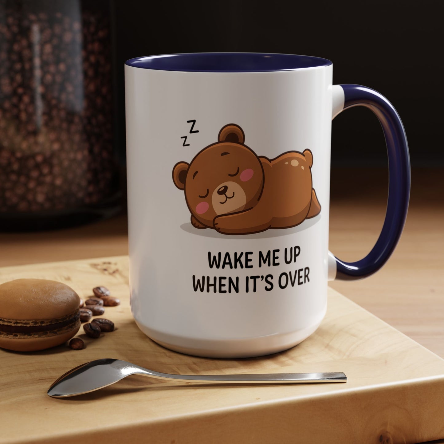 Humor Mug - Wake Me Up When It's over