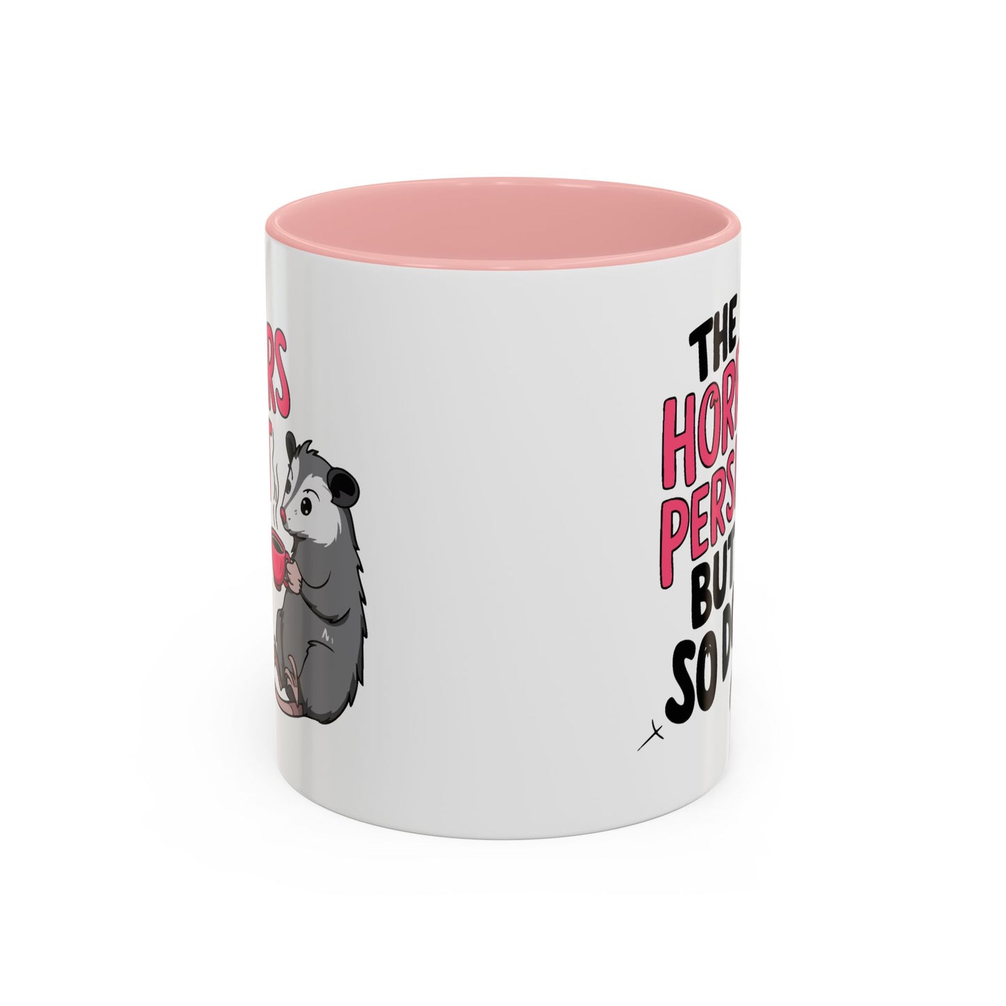 Humor Mug - The Horrors Persist
