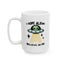 Alien Mug - I Hope Aliens