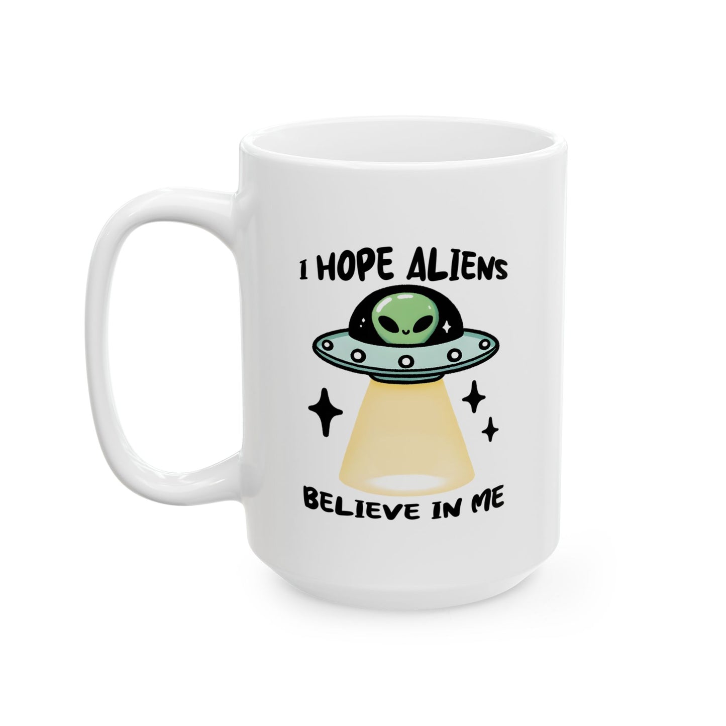 Alien Mug - I Hope Aliens