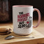 Humor Mug - The Horrors Persist