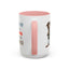 Humor Mug - Sorry I Don't Take Orders