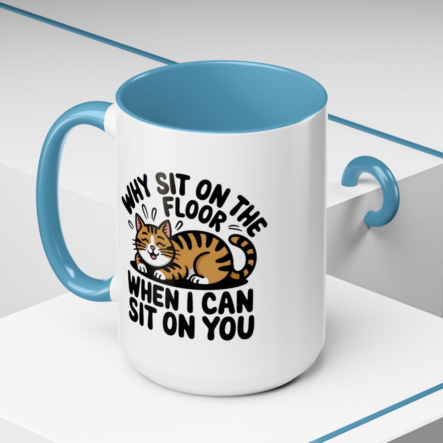 Animal Mug - Why Sit On The Floor