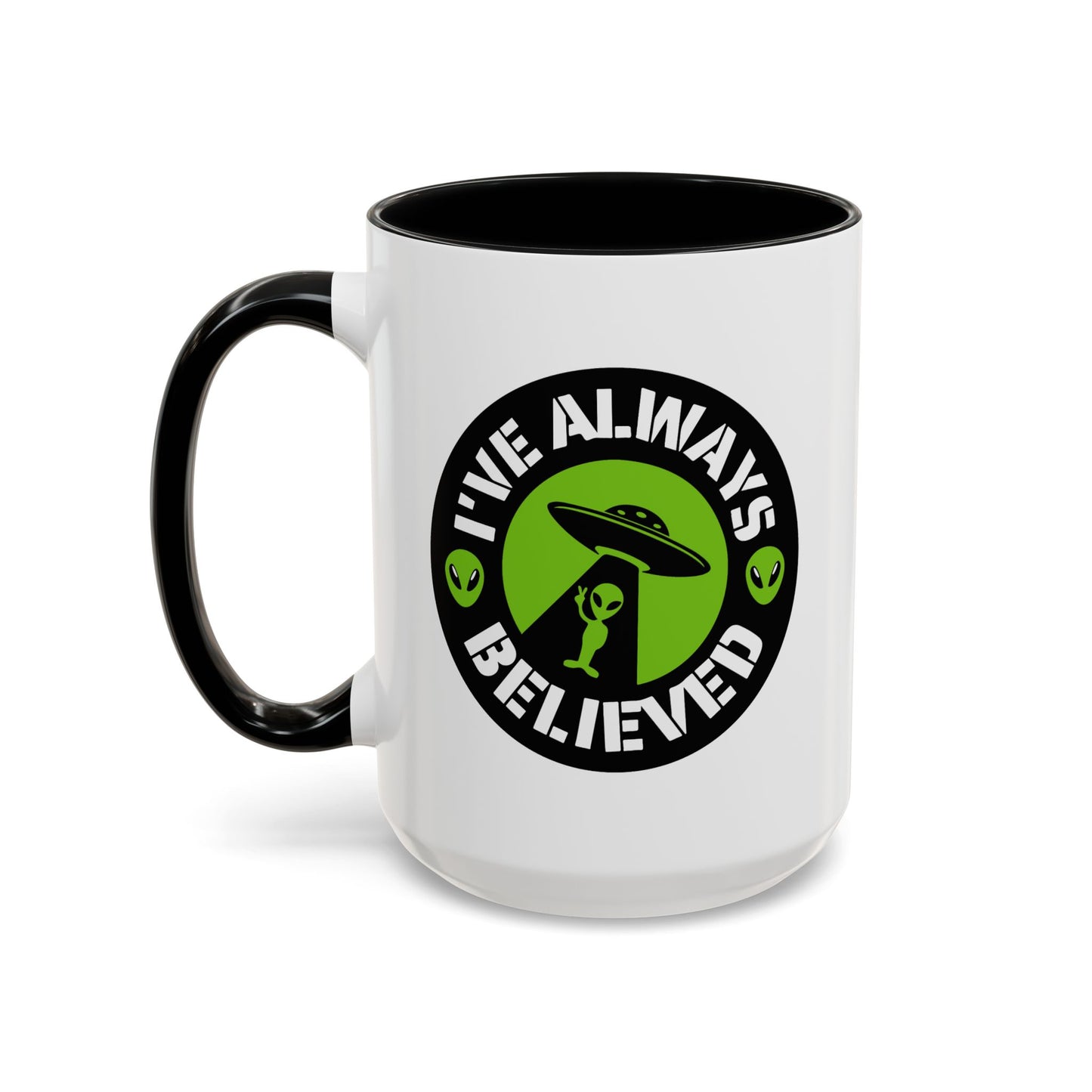 Alien Mug - I've Always Believed