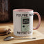 Birthday Mug - You're Retro Old