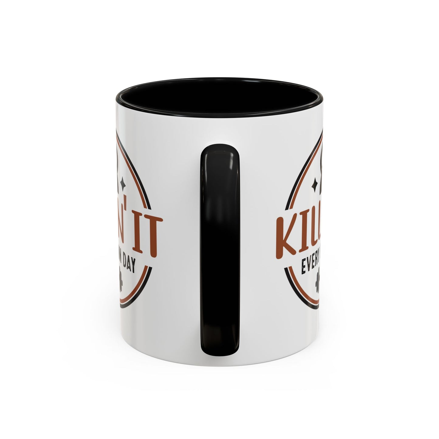 Motivation Mug - Killin' It Every Damn Day
