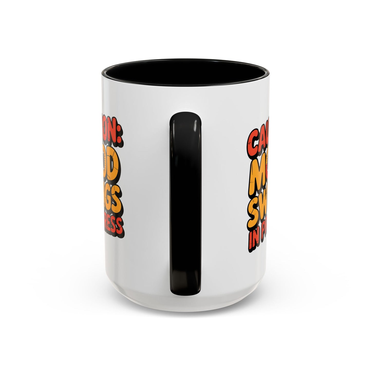 Humor Mug - Caution Mood Swings in Progress