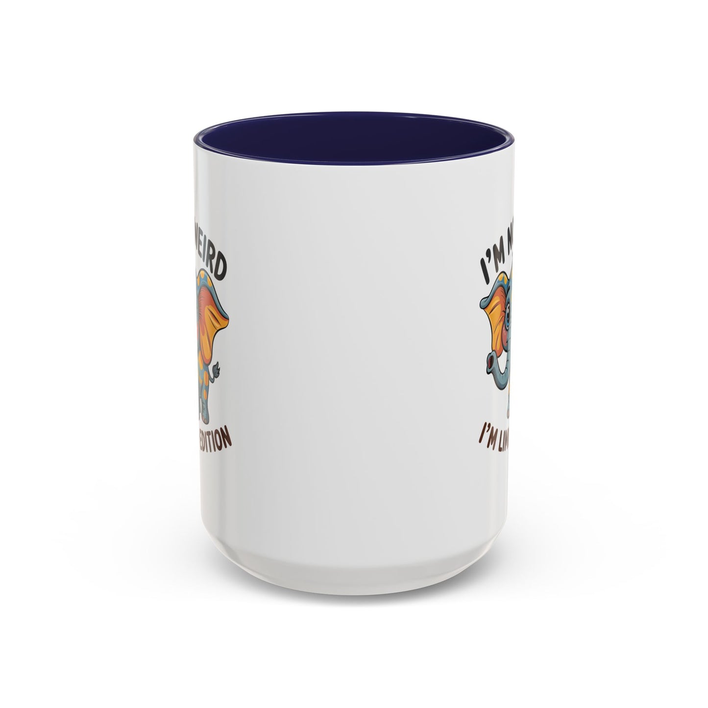Humor Mug - I'm Not Weird