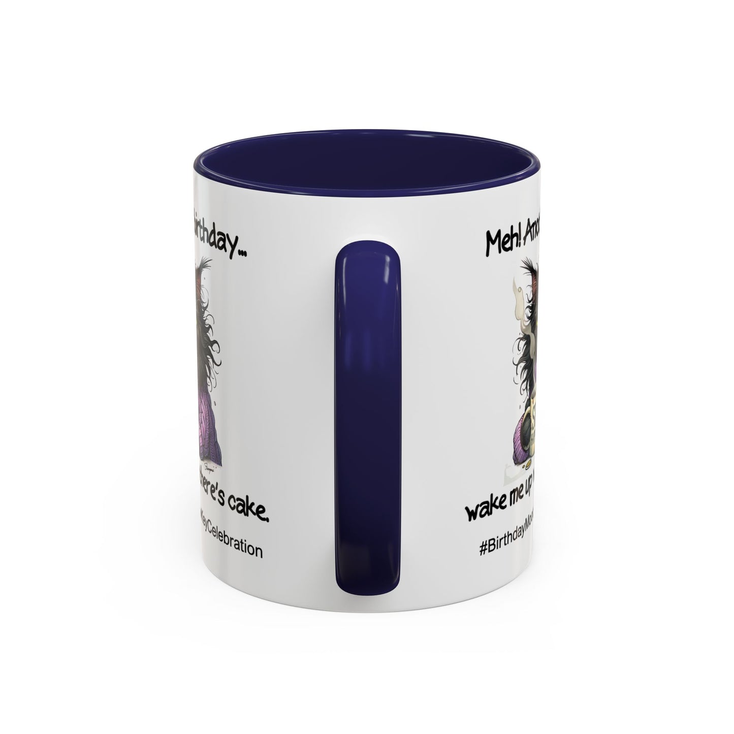 Birthday Mug - Meh! Another Birthday