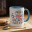 Office Mug - I Need a Six-Month Vacation