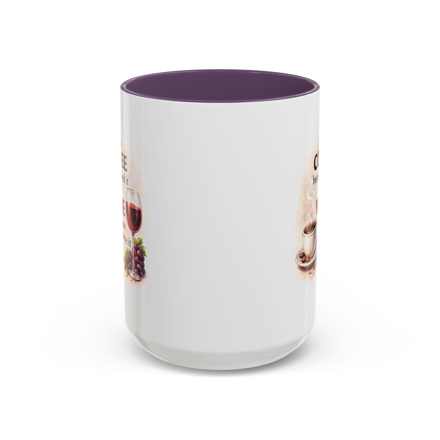 Humor Mug - I Drink Coffee Because I Need It