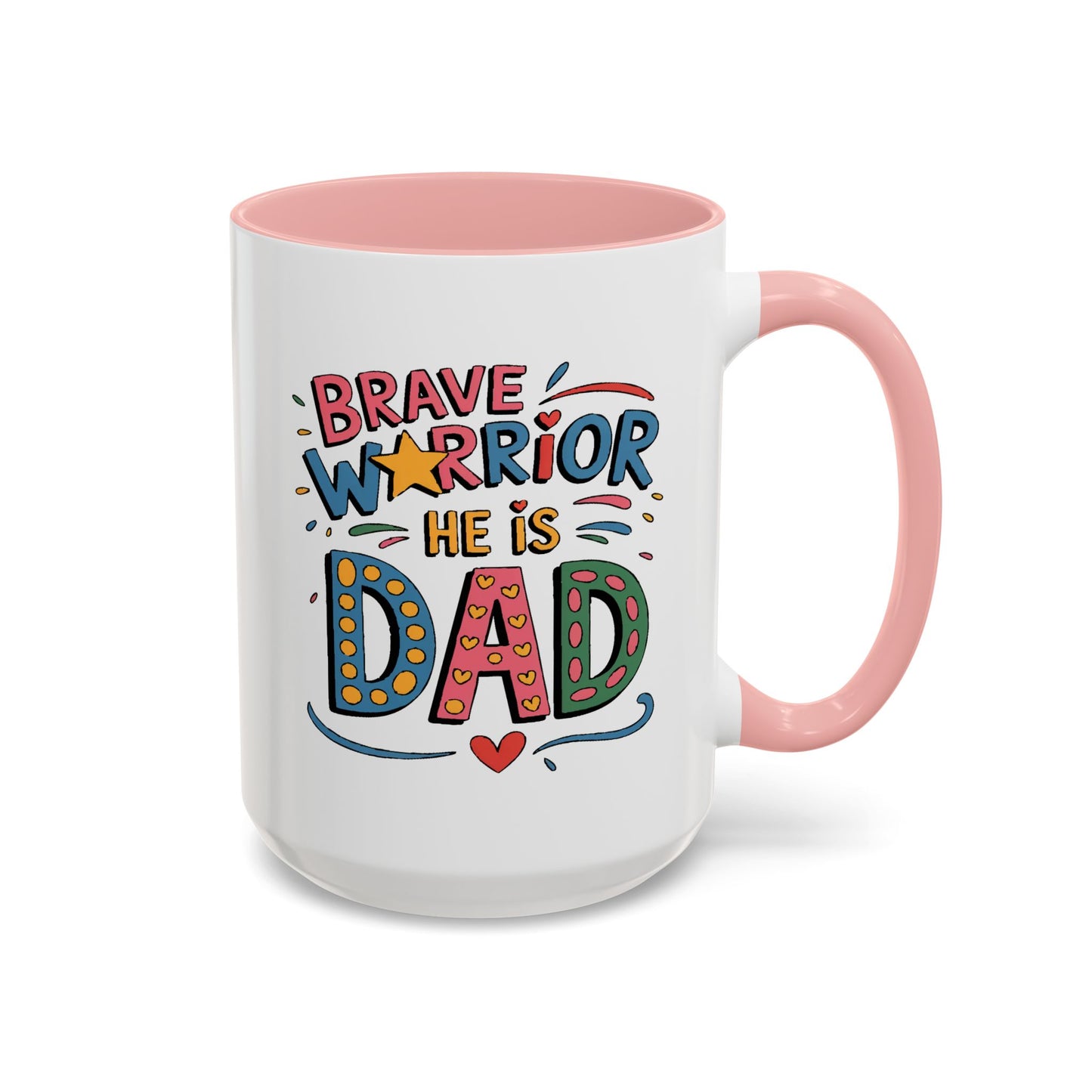 Father's Day Mug - Dad Brave Warrior