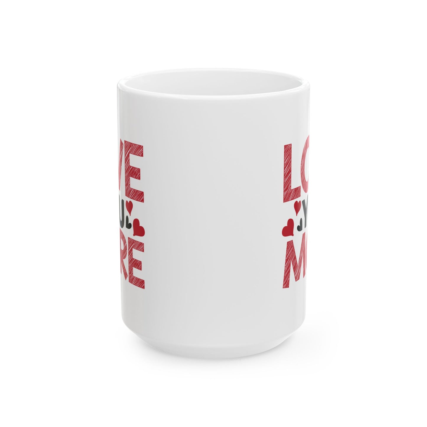 Anniversary Mug - Love You More Sketch Graphic