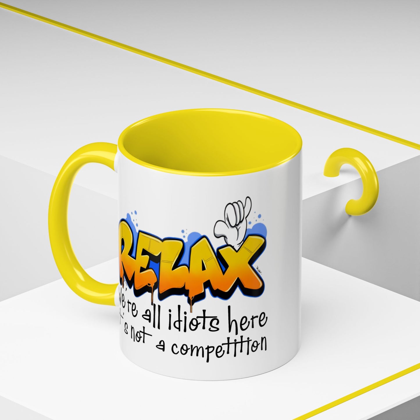 Humor Mug - Relax We're All Idiots Here