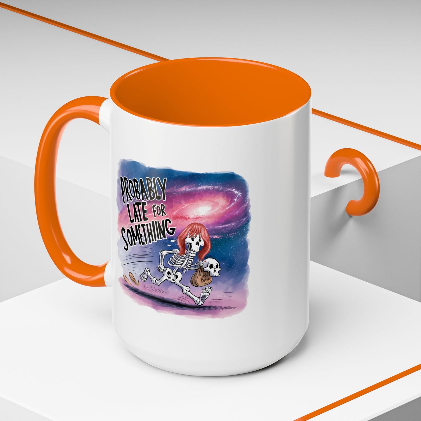 Humor Mug - Probably Late For Something