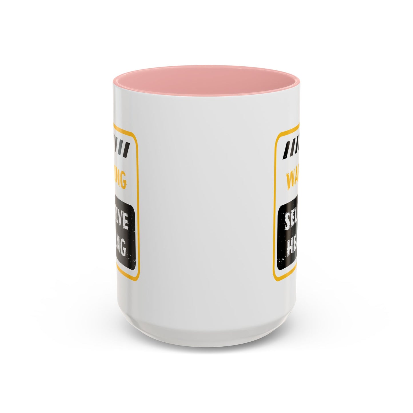 Humor Mug - Warning Selective Hearing