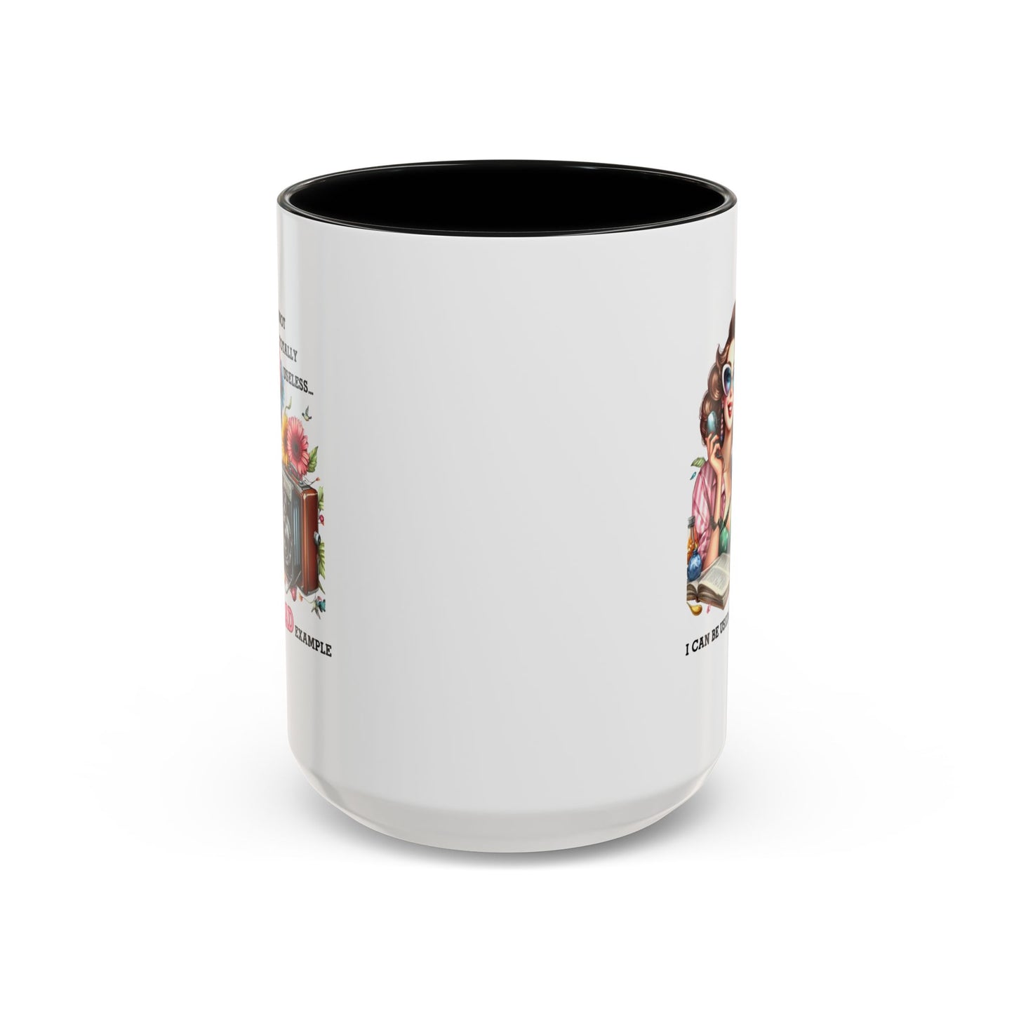 Humor Mug - I'm Not totally Useless