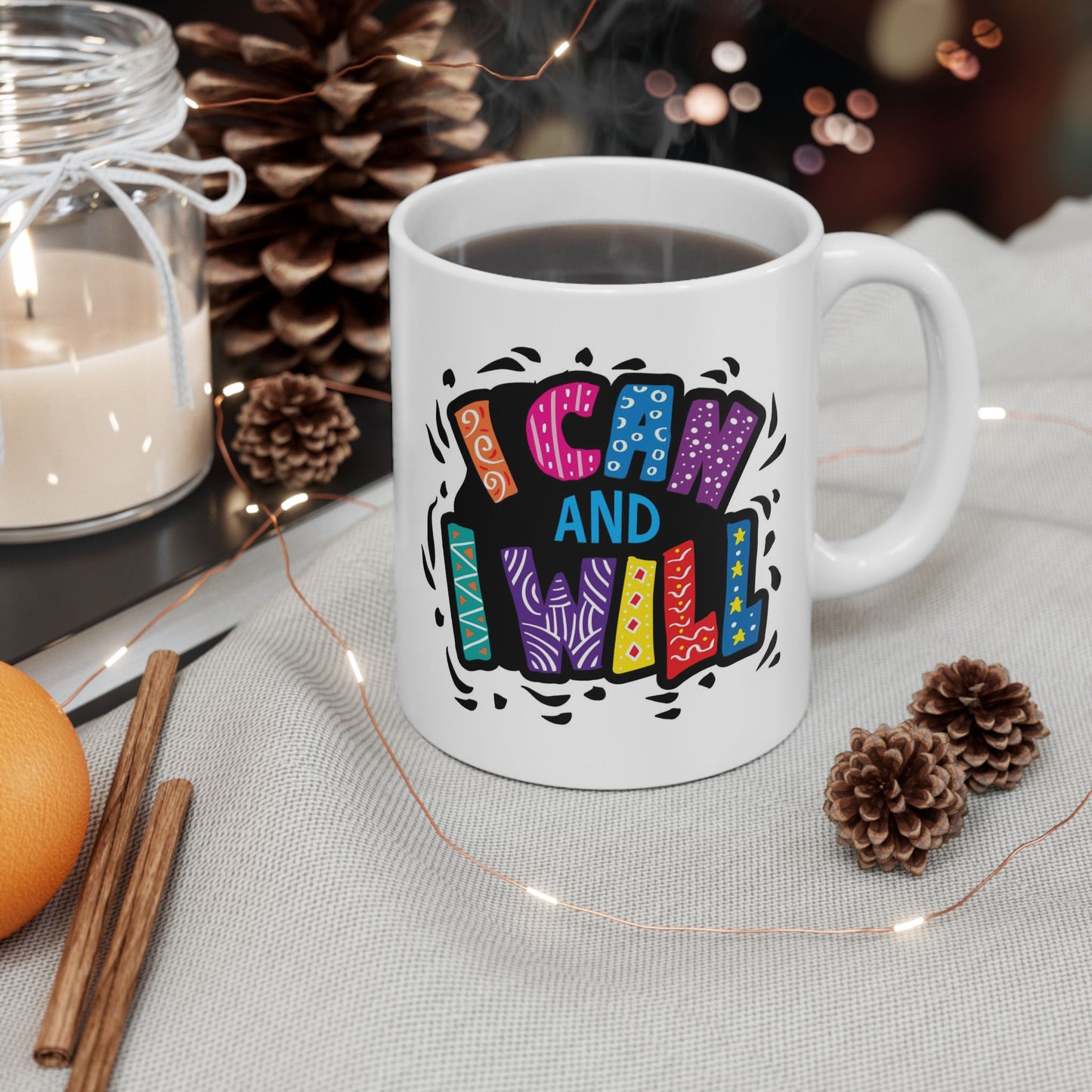 Motivation Mug - I Can and I Will