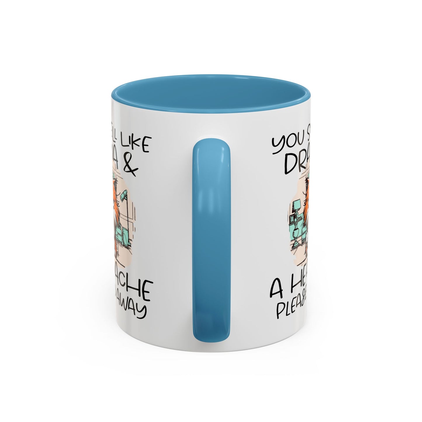 Humor Mug - You Smell Like Drama and a Headache