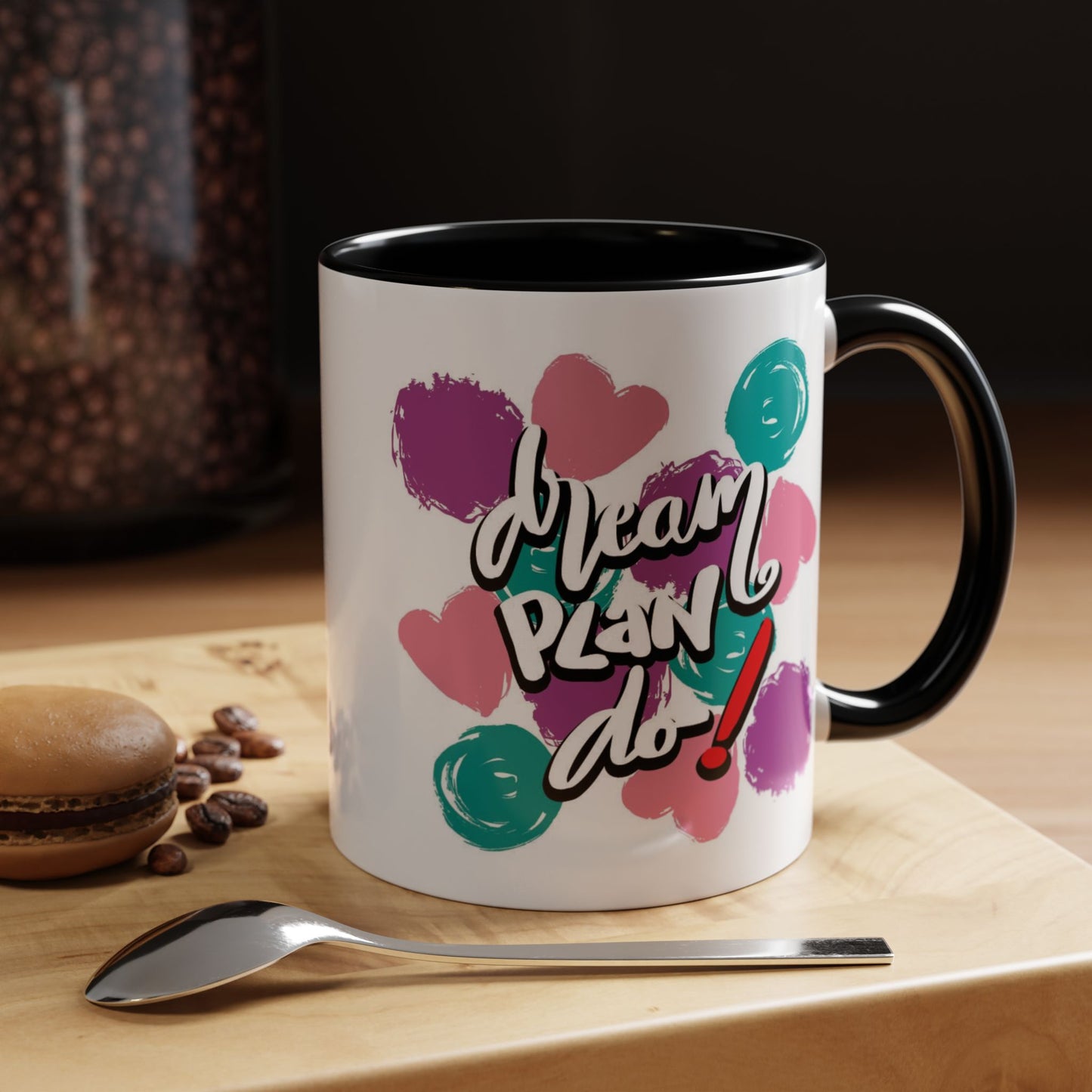 Motivation Mug - Dream Plan Do
