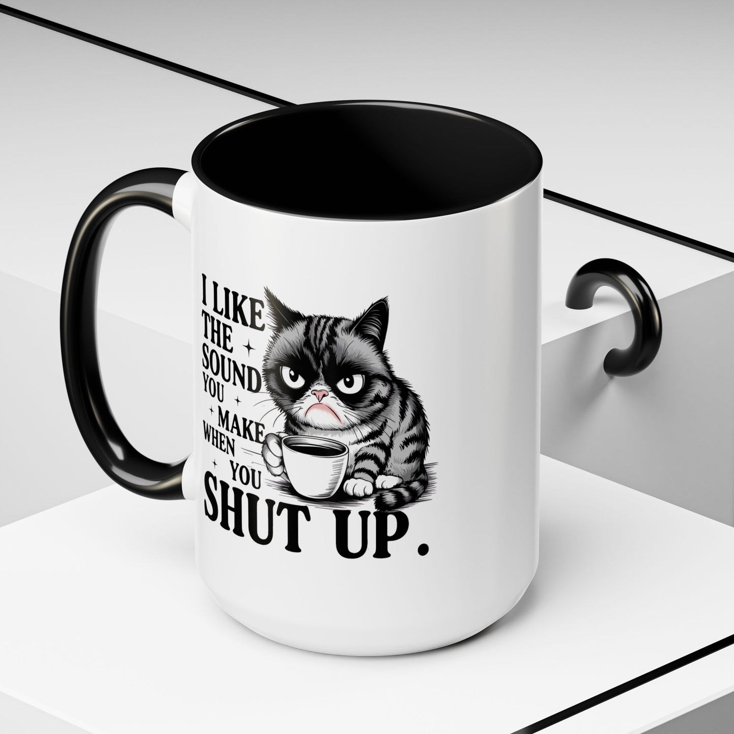 Humor Mug - I Like The Sound You Make