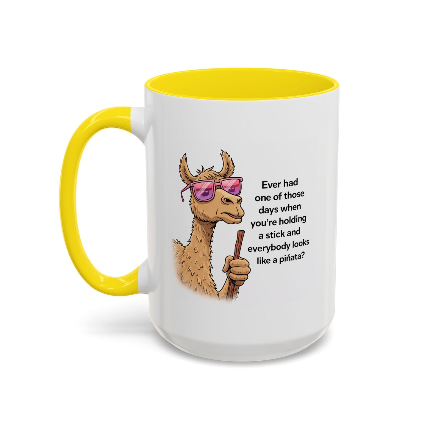 Humor Mug - Ever Have One Of Those Days