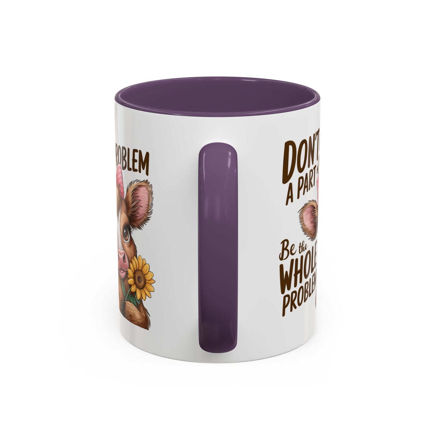 Humor Mug - Don't Be A Part