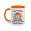 Office Mug - I May Be Crazy