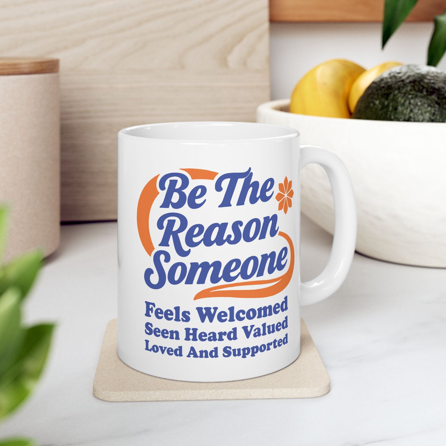 Motivation Mug - Be The Reason Someone