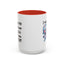 Humor Mug - I Must Warn You