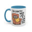 Animal Mug - I'm Exactly Where I Want To Be