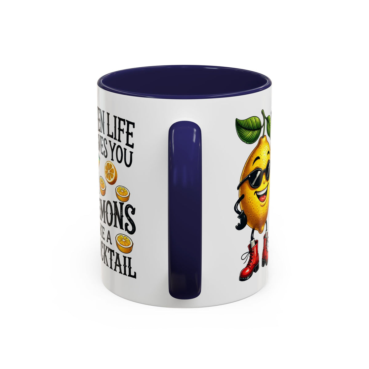 Humor Mug - When Life Gives You Lemons