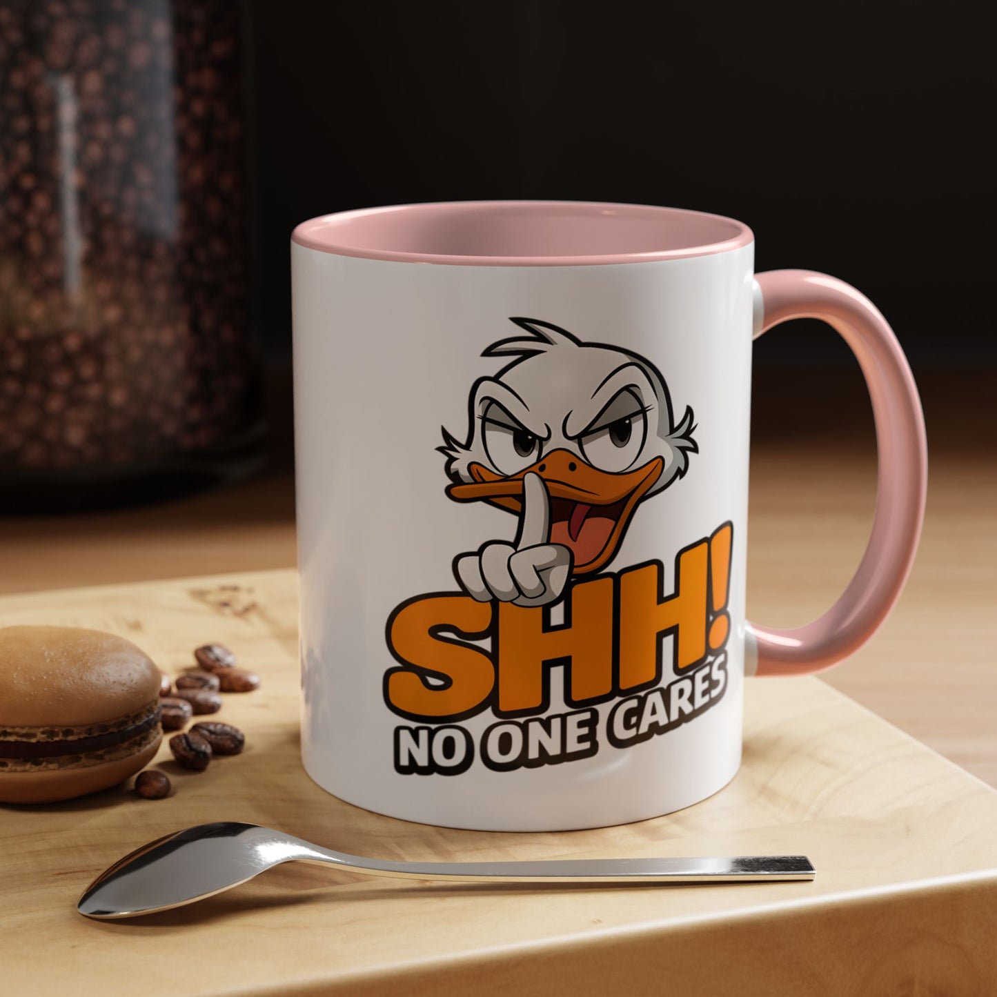 Humor Mug - SHH! No One Cares