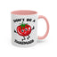 Adult Mug - Don't Be A Twatmato