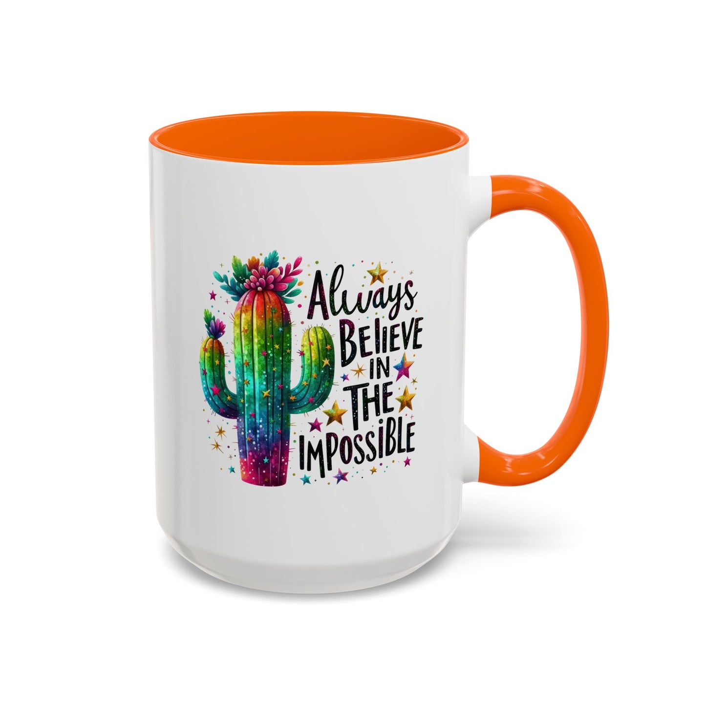 Motivation Mug - Always Believe In The Impossible