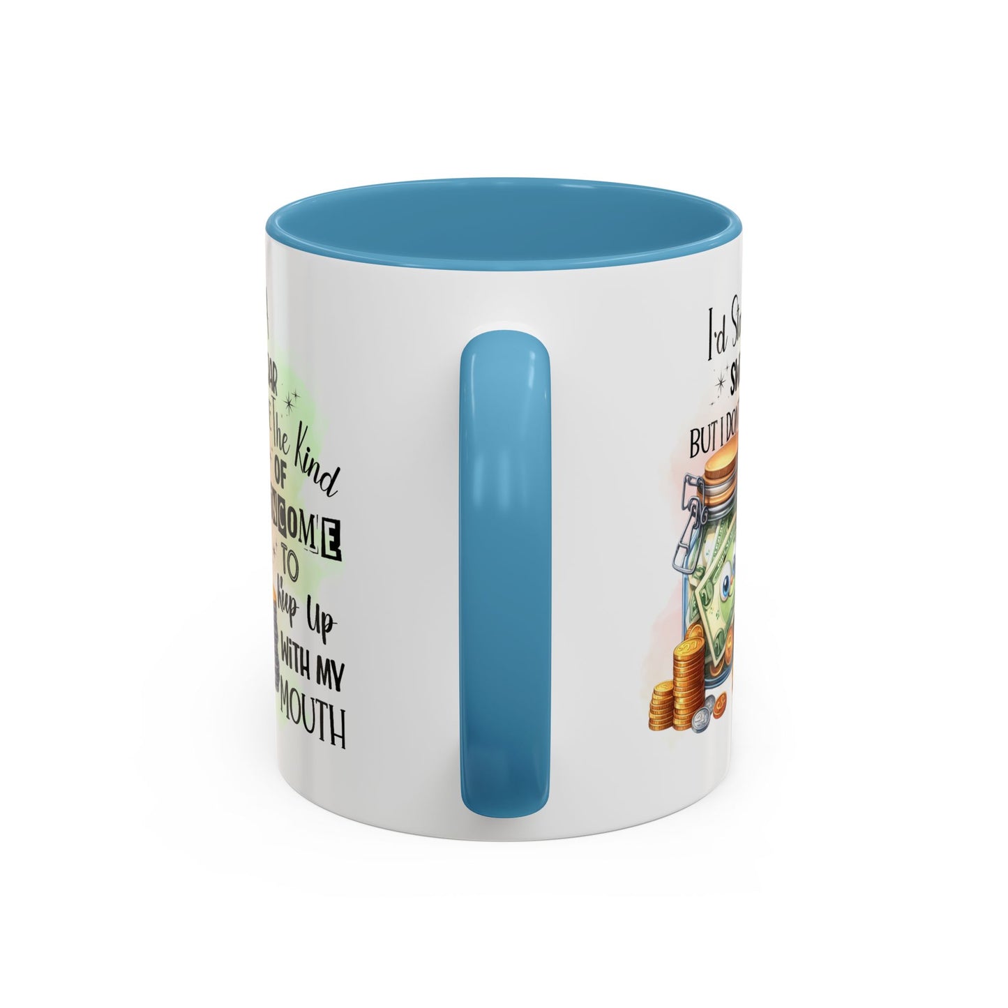 Humor Mug - I'd Start a Swear Jar