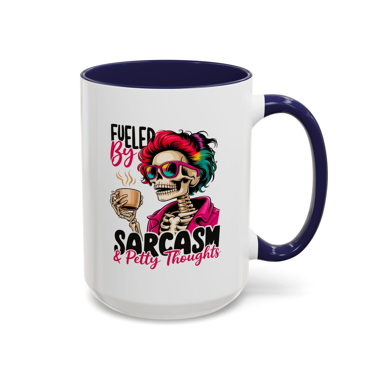 Humor Mug - Fueled by Sarcasm & Petty Thoughts
