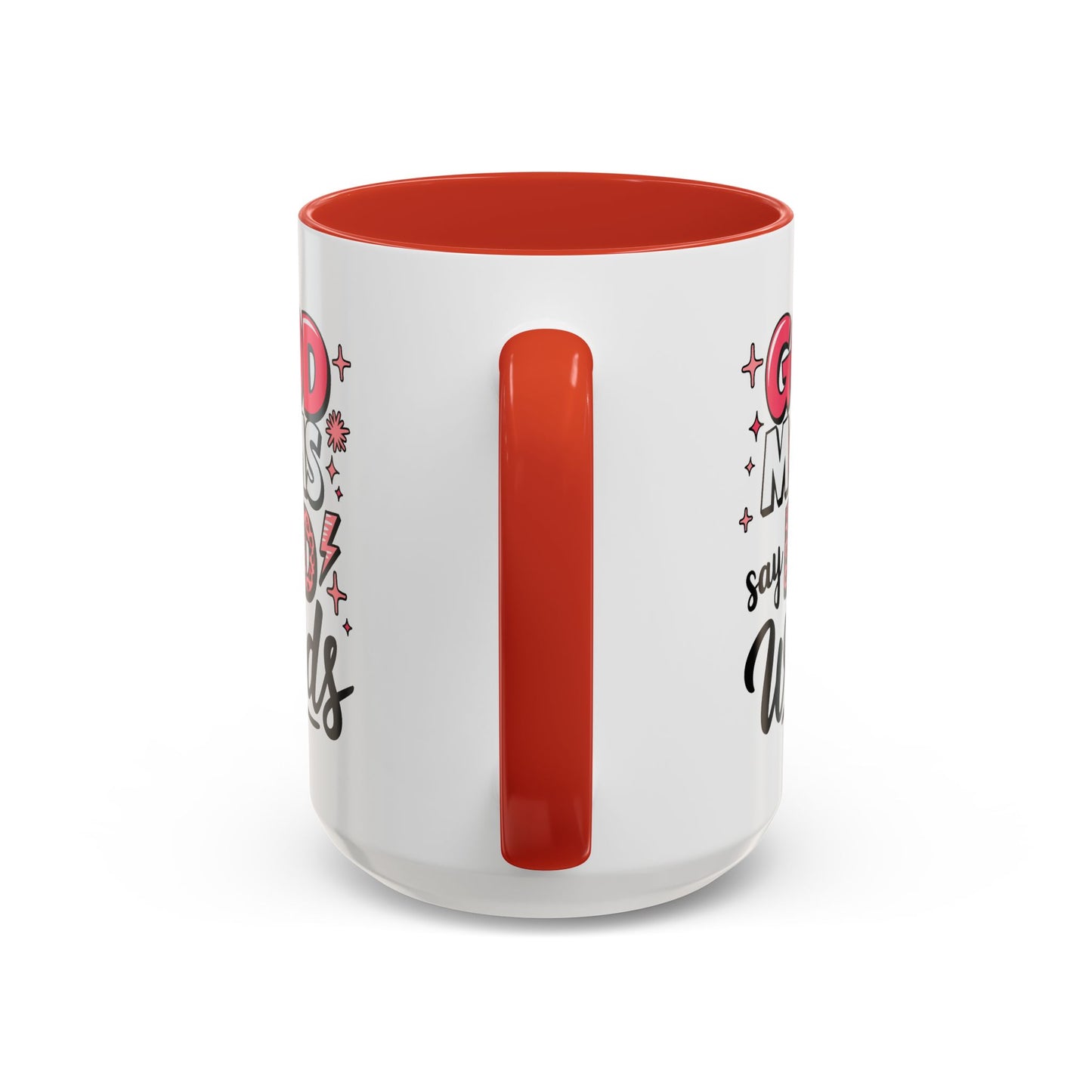 Humor Mug - Good Moms Say Bad Words