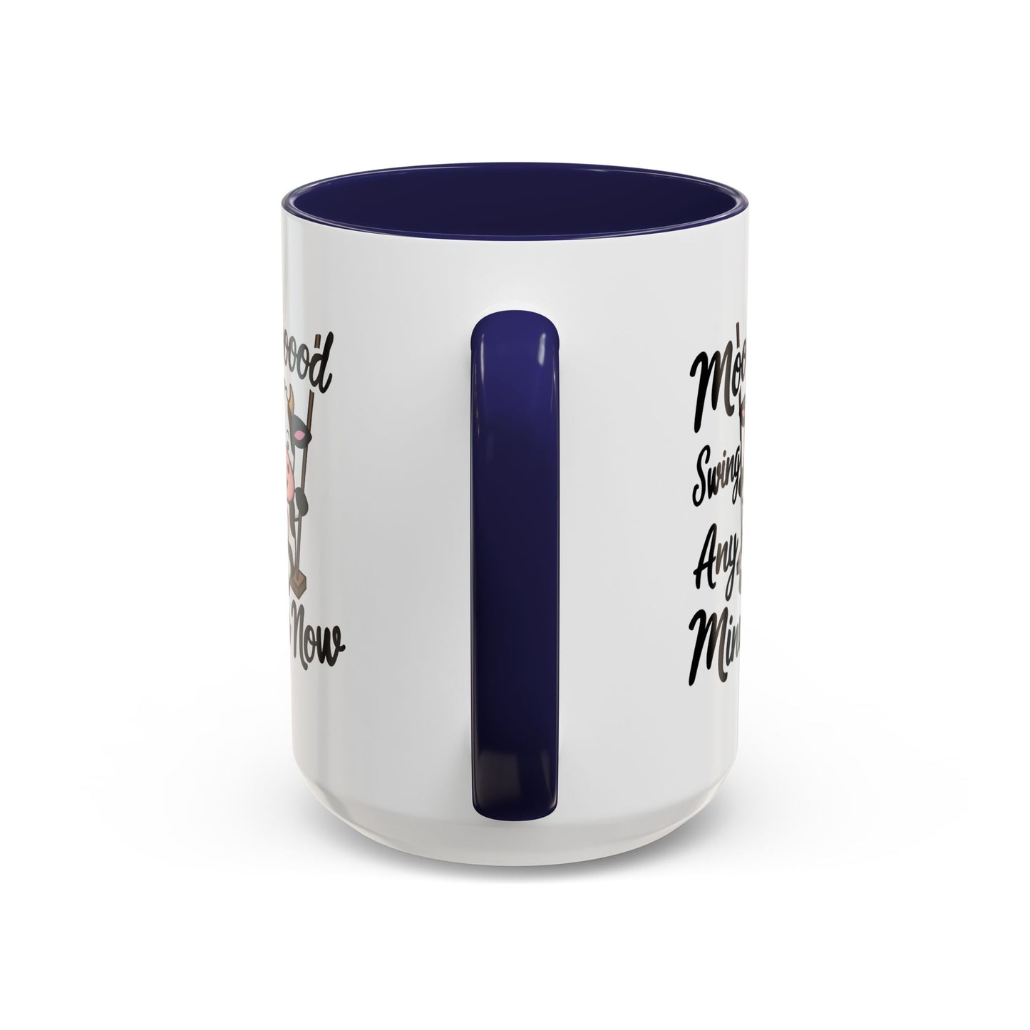 Humor Mug - Moooooood Swing
