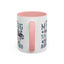 Humor Mug - My Dog and I