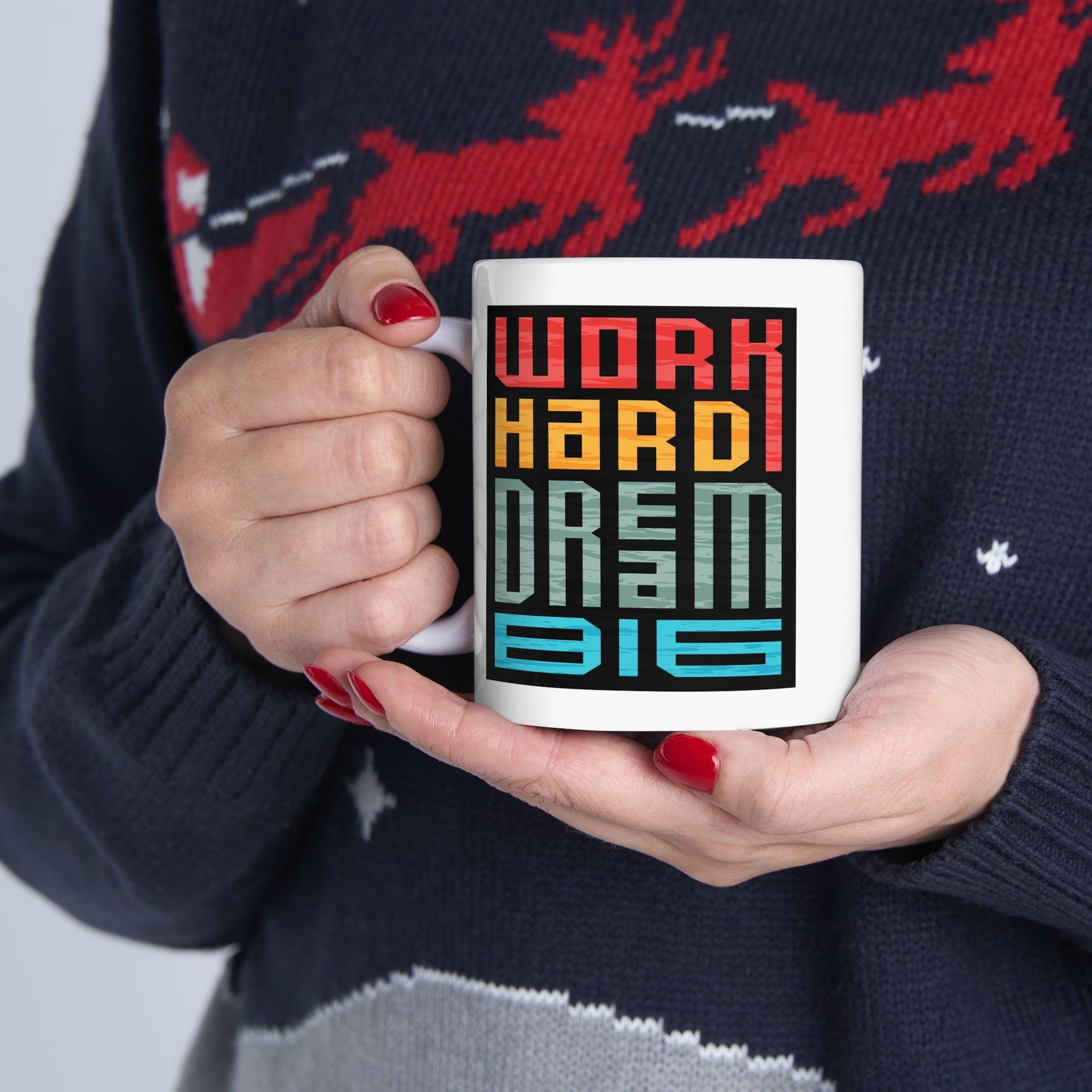 Motivation Mug - Work Hard Dream Big