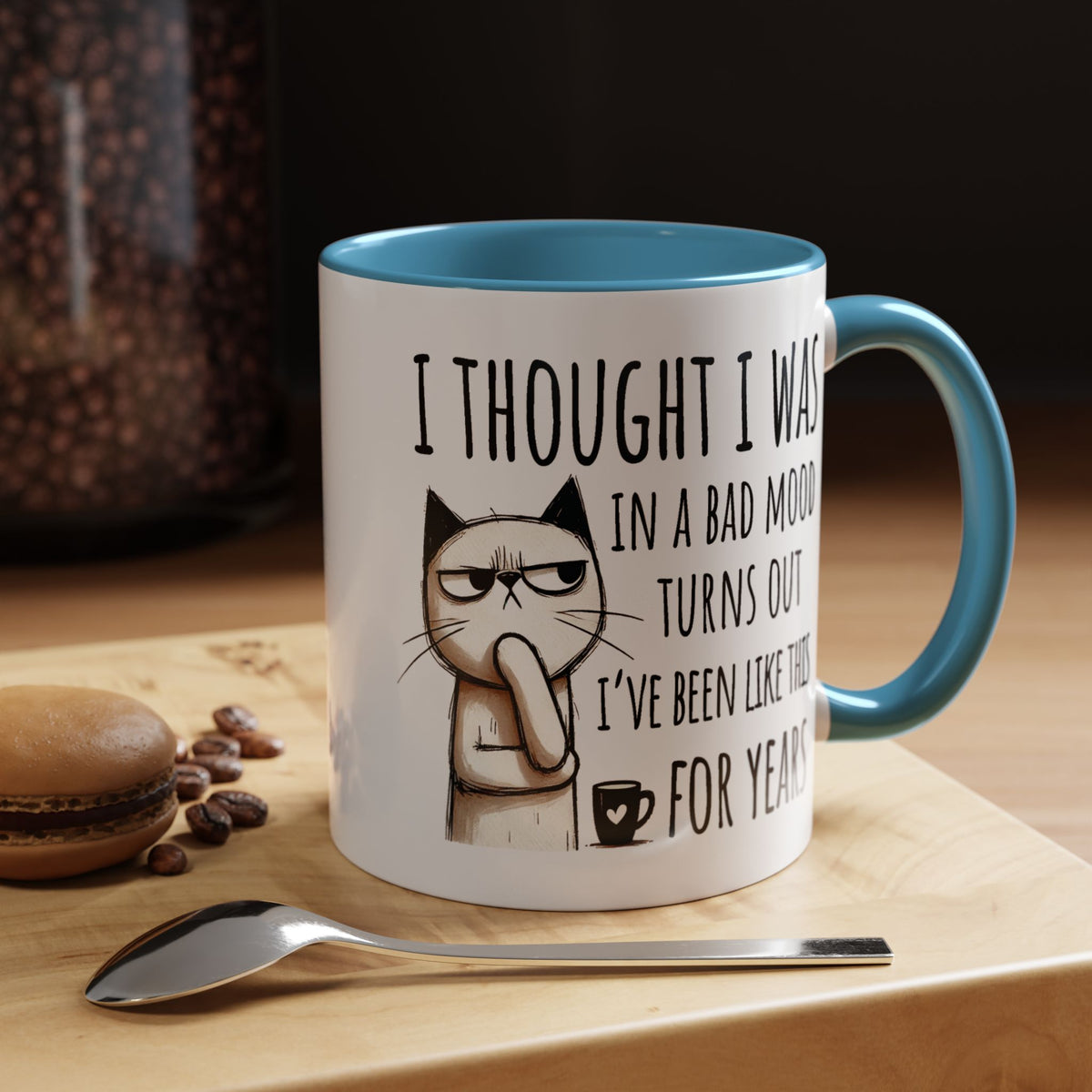 Adult Mug - I Thought I Was In A Bad Mood