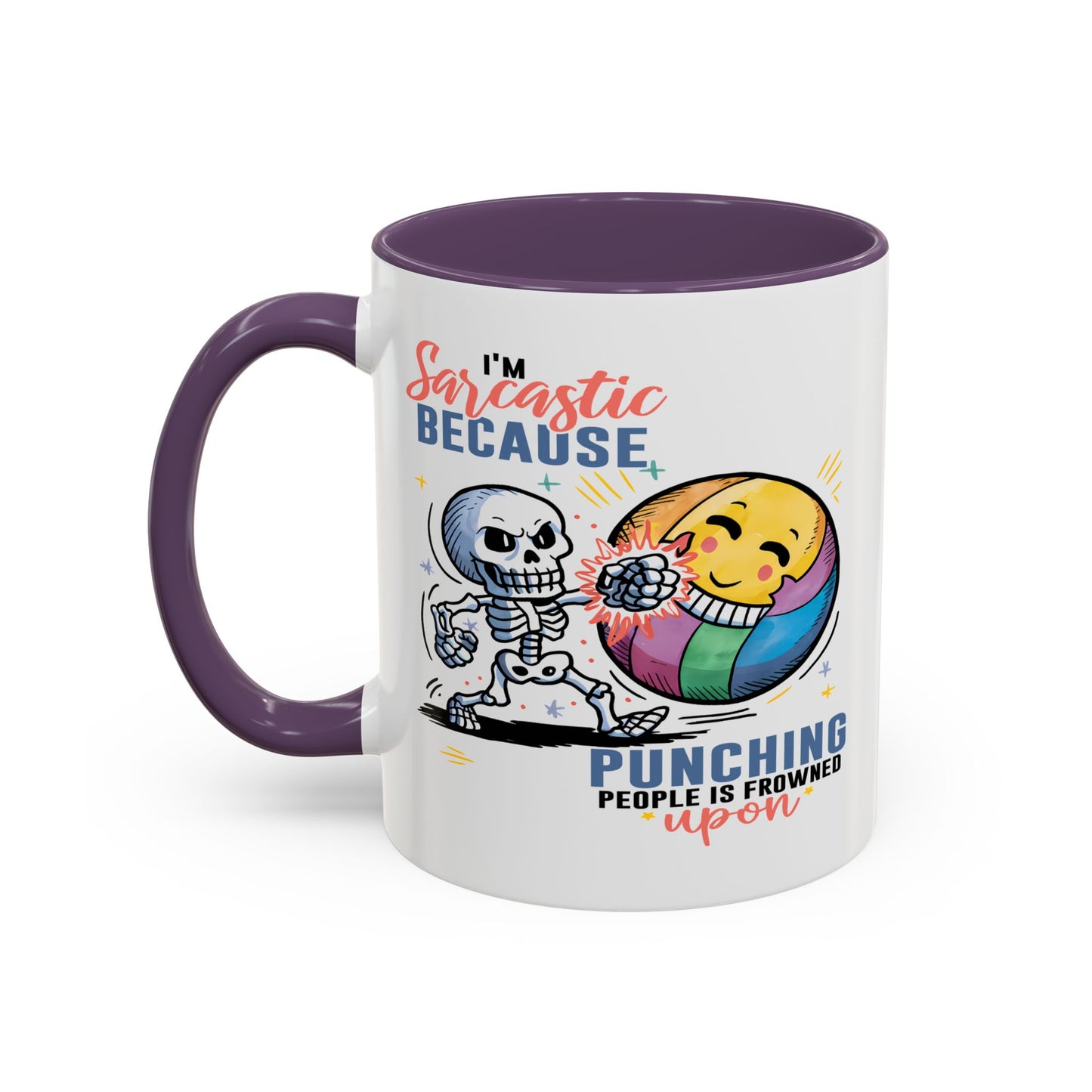 Humor Mug - I'm Sarcastic Because